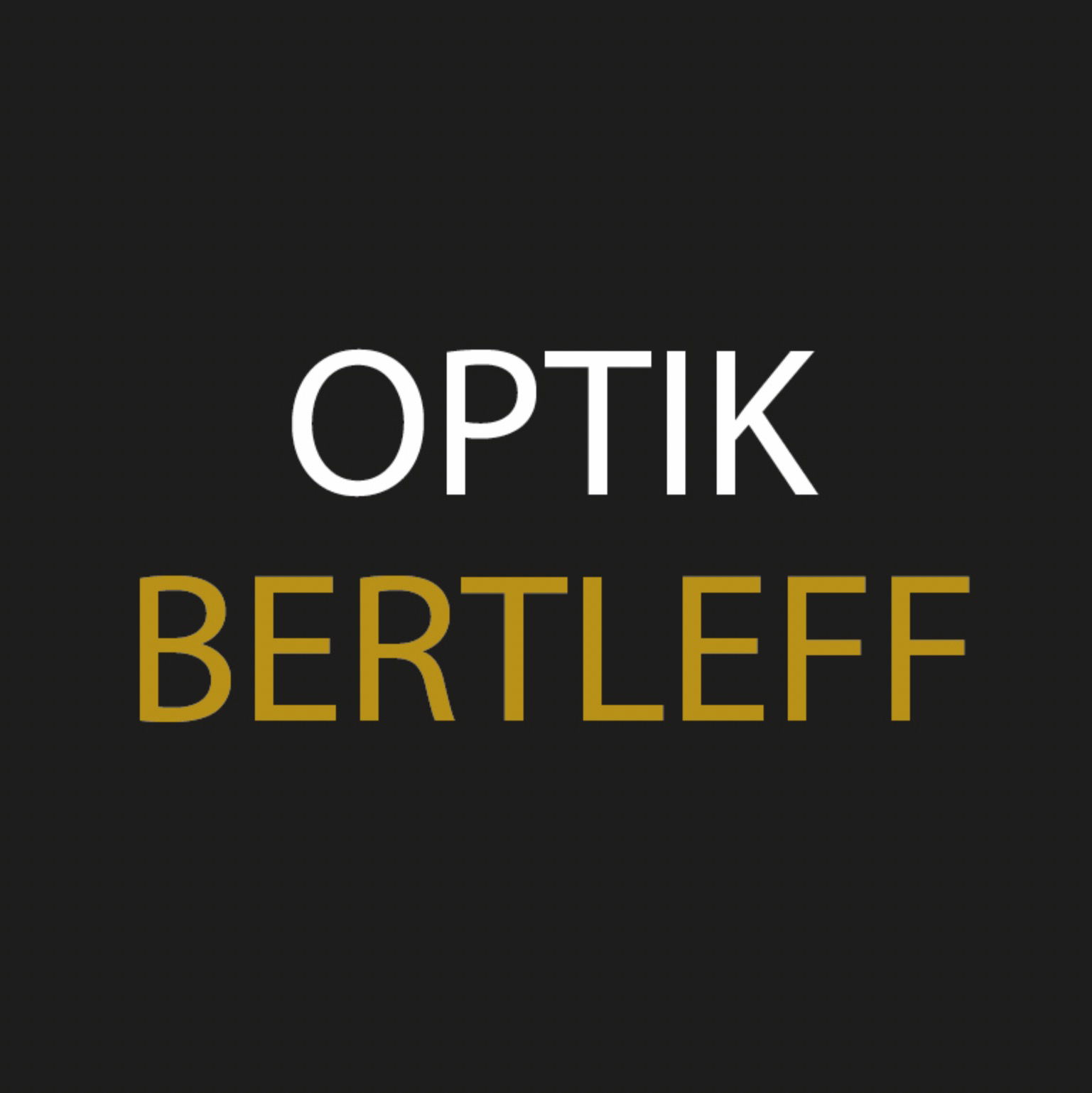 Optik Bertleff